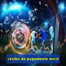 recibo de pagamento word